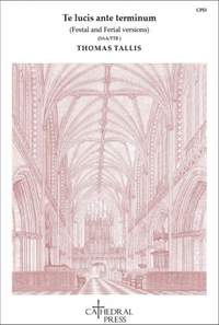 Tallis: Te lucis ante terminum (Festal & Ferial versions)