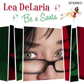 Lea DeLaria - Be a Santa