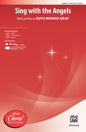Ruth Morris Gray: Sing with the Angels SATB