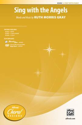 Ruth Morris Gray: Sing with the Angels 2-Part