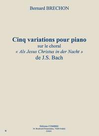 Bernard Brechon: Variations sur Als Jesus Christus in der Nacht