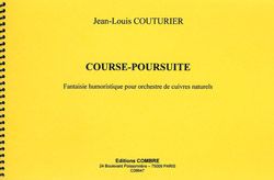 Jean-Louis Couturier: Course-Poursuite - fantaisie humoristique