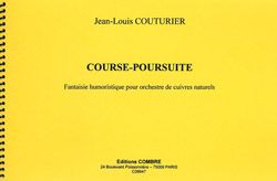 Jean-Louis Couturier: Course-Poursuite - fantaisie humoristique
