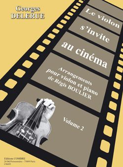 Georges Delerue_Régis Boulier: Le violon s'invite au cinéma Vol.2