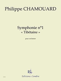 Philippe Chamouard: Symphonie n°1 "Tibétaine"