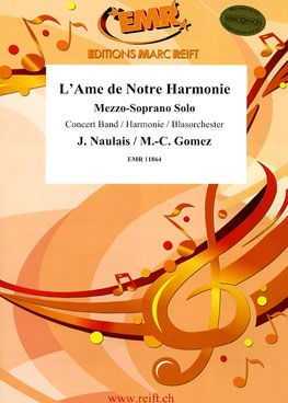 Jérôme Naulais_Marie-Carmen Gomez: L'Ame de Notre Harmonie