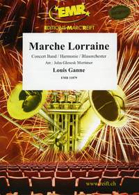 Louis Ganne: Marche Lorraine