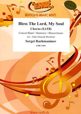 Sergei Rachmaninov: Bless The Lord, My Soul