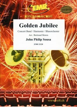 John Philip Sousa: Golden Jubilee