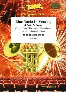 Johann Strauss: Eine Nacht In Venedig