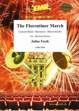 Julius Fucik: The Florentiner March