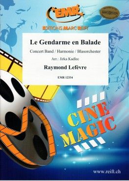Raymond Lefèvre: Le Gendarme en Balade
