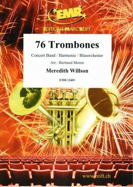 Meredith Willson: 76 Trombones