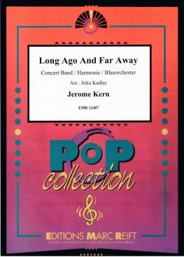 Jerome Kern: Long Ago And Far Away