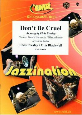 Elvis Presley_Otis Blackwell: Don't Be Cruel