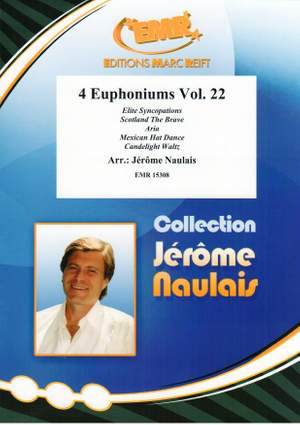 Jérôme Naulais: 4 Euphoniums Vol. 22