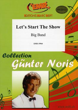 Günter Noris: Let's Start The Show