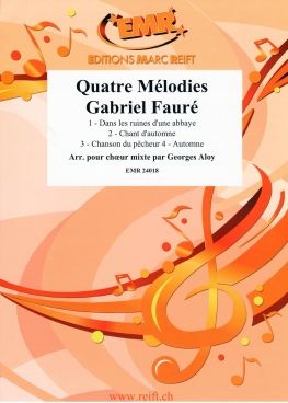 Gabriel Fauré: Quatre Mélodies