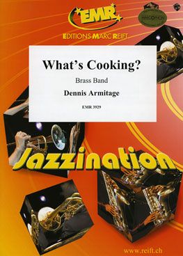 Dennis Armitage: What's Cooking?