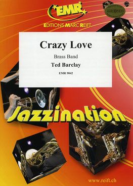 Ted Barclay: Crazy Love