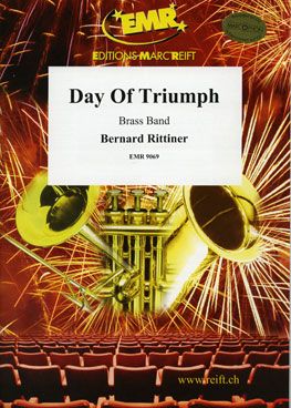 Bernard Rittiner: Day Of Triumph