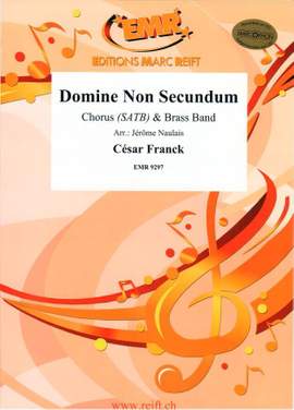 César Franck: Domine Non Secundum