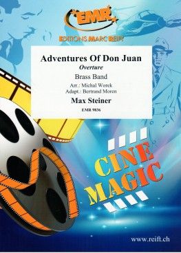 Max Steiner: Adventures Of Don Juan