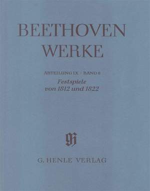Ludwig van Beethoven: Festspiele von 1812 und 1822