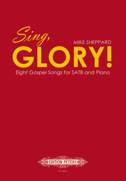 Mike Sheppard: Sing, Glory!