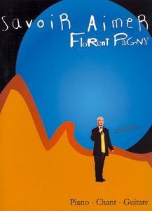 Florent Pagny: Savoir Aimer