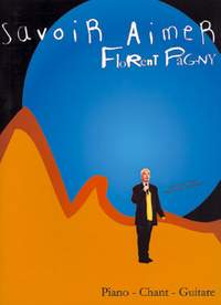 Florent Pagny: Savoir Aimer