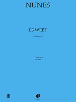Emmanuel Nunes: Es Webt