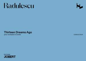 Horatio Radulescu: Thirteen Dreams Ago