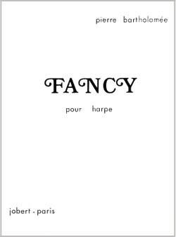 Pierre Bartholomee: Fancy