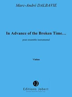 Marc-André Dalbavie: In advance of the broken time