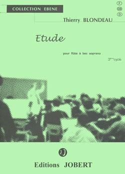 Thierry Blondeau: Etude