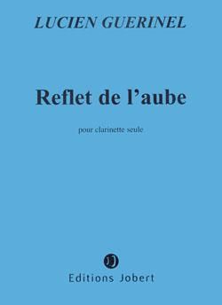 Lucien Guerinel: Reflet de l'aube