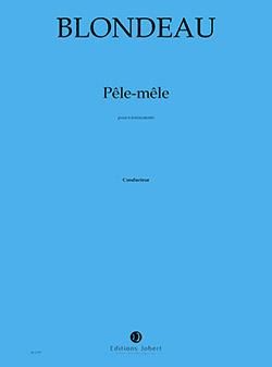 Thierry Blondeau: Pêle Mêle
