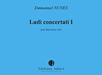 Emmanuel Nunes: Ludi Concertati