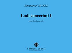 Emmanuel Nunes: Ludi Concertati