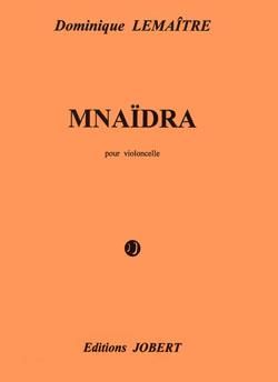 Dominique Lemaître: Mnaïdra