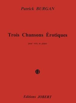 Patrick Burgan: Chansons érotiques (3)