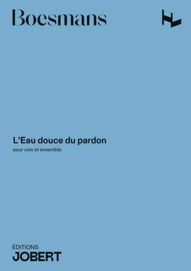 Philippe Boesmans: L'eau douce du pardon