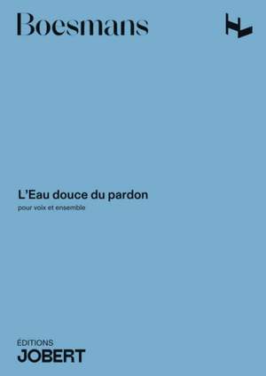 Philippe Boesmans: L'eau douce du pardon