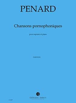 Olivier Penard: Chansons pornophoniques