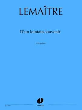 Dominique Lemaître: D'un lointain souvenir
