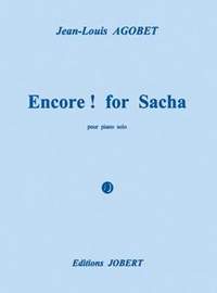 Jean-Louis Agobet: Encore ! For Sacha