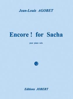 Jean-Louis Agobet: Encore ! For Sacha
