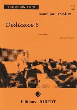 Dominique Lemaître: Dédicace 6