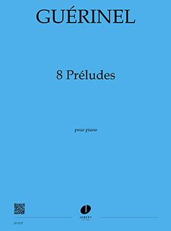 Lucien Guerinel: Préludes (8)